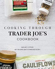 Cooking Through Trader Joe's Cookbook Paperback Kelsey Lynch