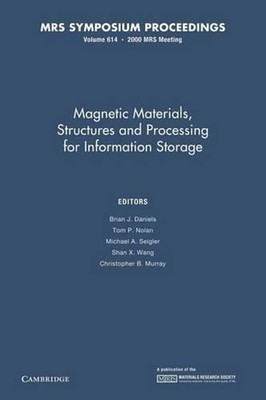 Magnetic Materials, Structures and Processing for Information Storage: Volume 61
