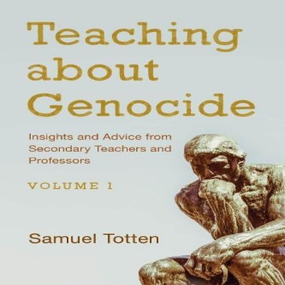 Teaching about Genocide Insights and Advice from Secondary Teache