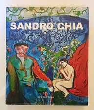 Sandro Chia, 2007- catalogo illustrato - introduzione di Maurizio Vanni
