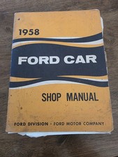 Original 1958 Ford Passenger Car Shop Manual Original 1958 Ford Passenger Car Shop Manual