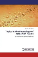 Khaled Abu-Abbas | Topics In The Phonology Of Jordanian Arabic | Taschenbuch