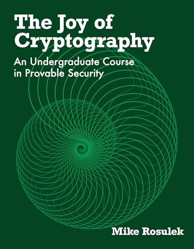 The Joy Of Cryptography : An Undergraduate Course In Provable Security Mike Rosulek - Image 5