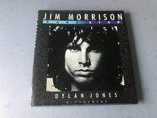 Jim Morrison - Dark Star - Dylan Jones - Bloomsbury - 1990