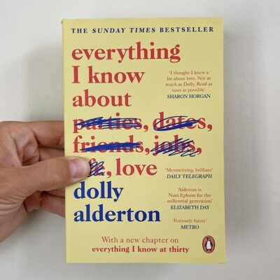 Everything I Know About Love By Dolly Alderton