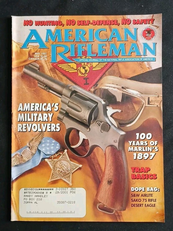 VINTAGE AMERICAN RIFLEMAN MAY 1997 AMERICA'S MILITARY REVOLVERS & 100 YEARS...