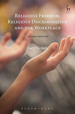 Religious Freedom, Religious Discrimination and the Workplace: S