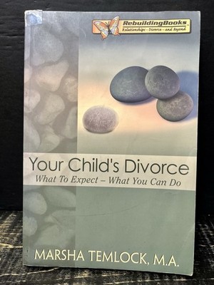 Your Child's Divorce What to Expect  What You Can Do byTemlock 2006 Sftcvr VG B2