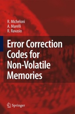 Micheloni - Error Correction Codes for Non-Volatile Memories - New har - X555z
