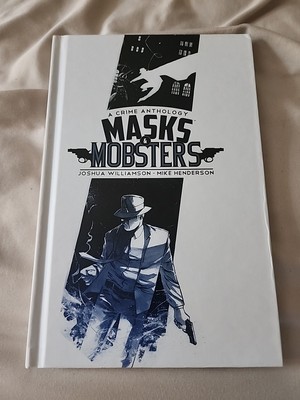Masks & Mobsters Joshua Williamson Mike Henderson Hardcover Image Comics