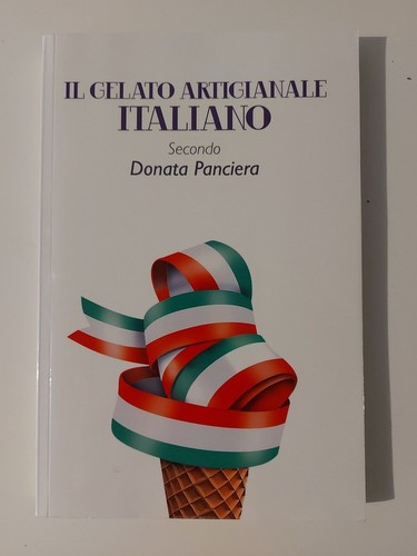 Il gelato artigianale italiano secondo Donata Panciera Copertina flessibile 2013 - Foto 1 di 3