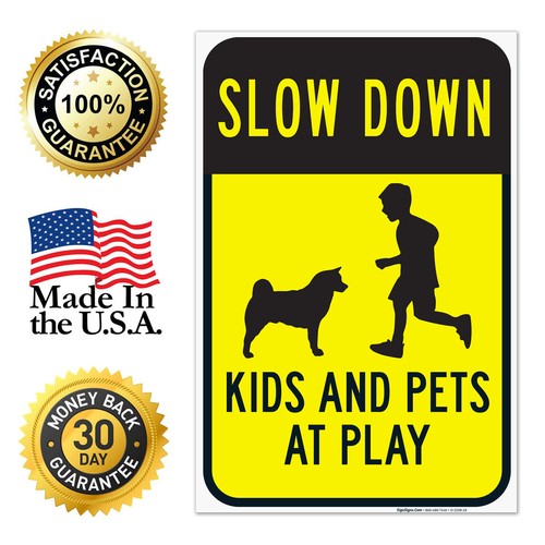 Slow Down Kinder und Haustiere spielen Schild, Verkehrsschild, - Bild 64 von 70