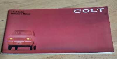 1972 Dodge Colt Owners Manual User Guide Reference Operator Book Fuses Fluids