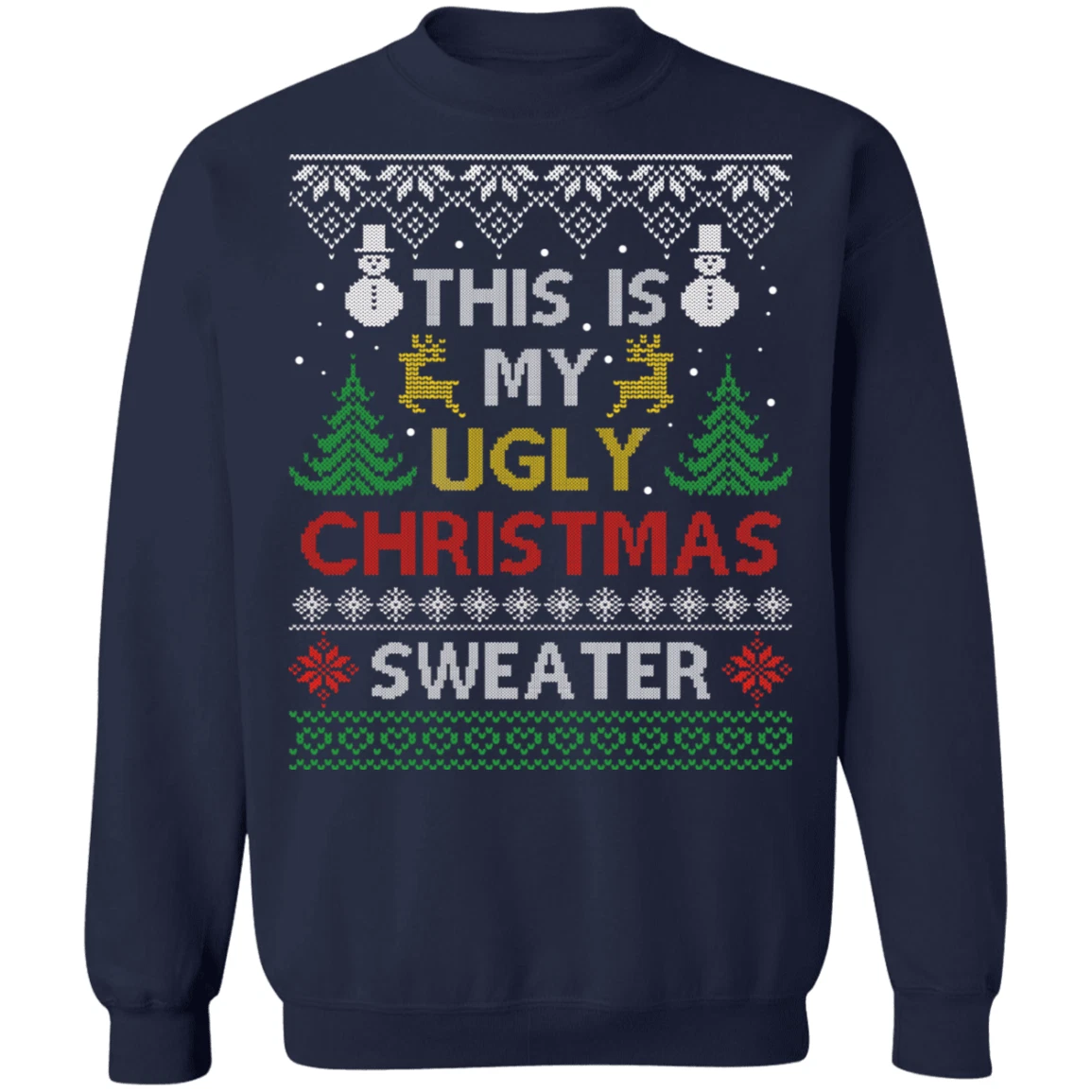 Ugly Christmas Sweater 2 Sweatshirt
