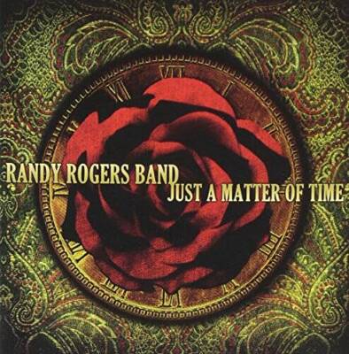 Just A Matter Of Time - Audio CD By Randy Rogers Band - VERY GOOD