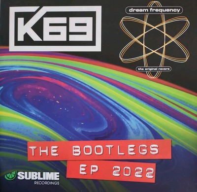 K69, Dream Frequency - The BOOTLEGS 2022 (Limited Edition Translucent