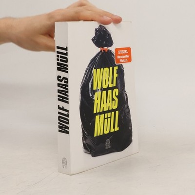 Müll  |  Wolf Haas