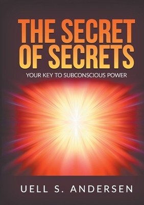 Uell S Andersen The Secret of Secrets (Unabridged edition) (Taschenbuch)