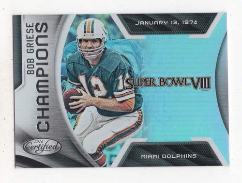 2016 PANINI CERTIFIED CHAMPIONS SUPER BOWL VIII BOB GRIESE MIAMI DOLPHINS #16 - 第 1/2 張圖片