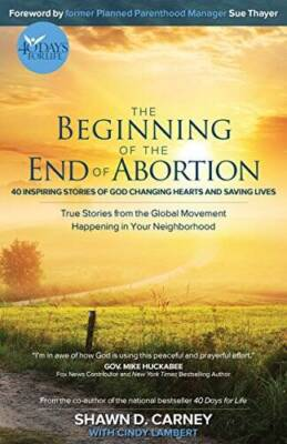 #ad The Beginning of the End of Abortion: 40 Inspiring Stories of God Changin GOOD $3.88