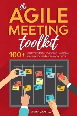 Ethann G Castell The Agile Meeting Toolkit (Paperback) (UK IMPORT)