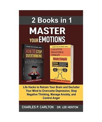 Master Your Emotions [2 Books in 1]: Life Hacks to Retrain Your Brain and Declut
