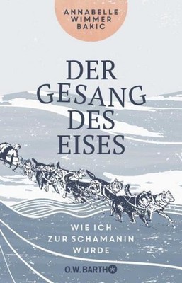 Annabelle Wimmer Bakic Der Gesang des Eises