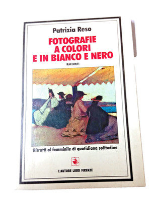 ''FOTOGRAFIE A COLORI E IN BIANCO E NERO'' DI PATRIZIA RESO  EDITO 1997 VINTAGE