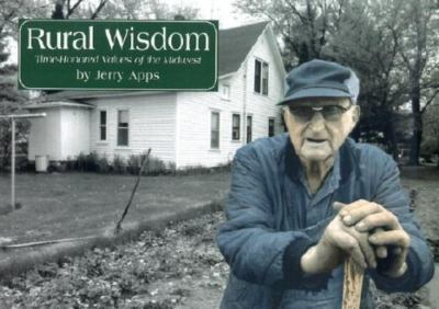 #ad Rural Wisdom: Time Honored Values of the Midwest by Apps Jerry $5.62