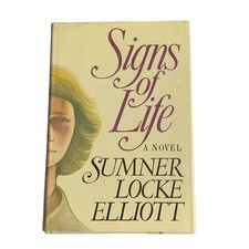 Signs of Life: A Novel by Sumner Locke Elliott