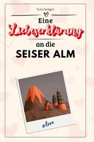Eine LiebeserkläRung An Die Seiser Alm | Nora KrüGer | Taschenbuch | 66 S.