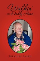Treasure Smith | Walkin' My Daddy Home | Taschenbuch | Englisch (2011) | Xlibris