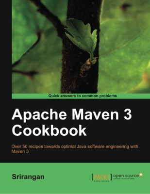#ad APACHE MAVEN 3 COOKBOOK QUICK ANSWERS TO COMMON PROBLEMS By Srirangan *VG* $25.49