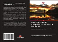 Alexander Vasilievich Tolmachev | Philosophie De L'espace Et Du Temps Partie 12