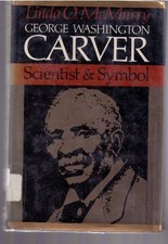 George Washington Carver, scientist and symbol