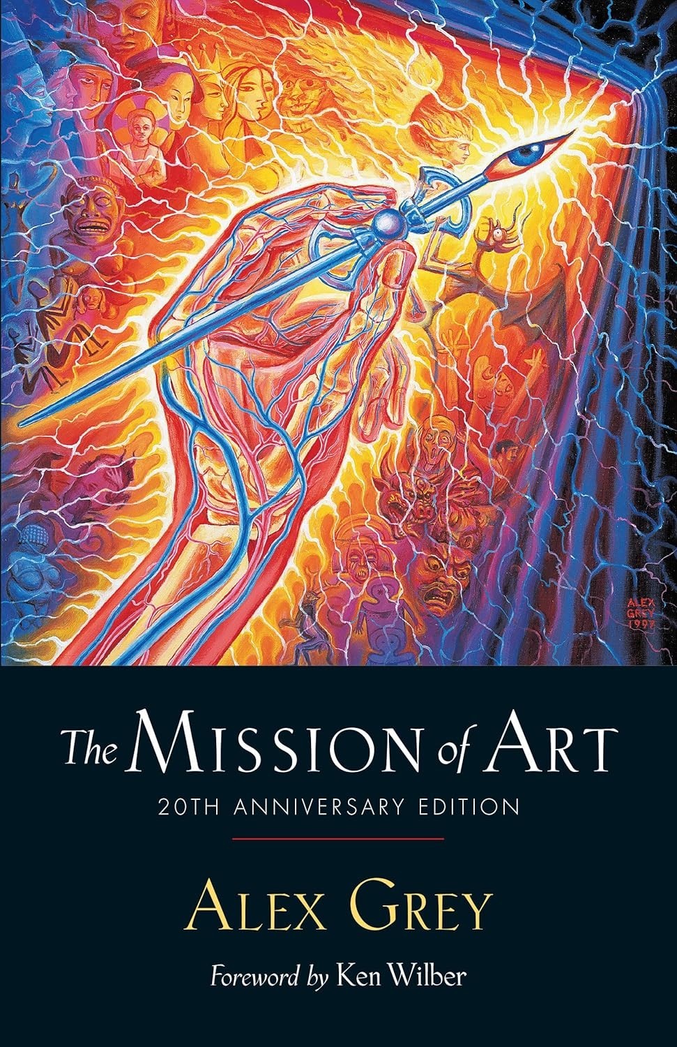 Mission of Art by Alex Grey NEW Book Paperback 20th Anniversary Edition