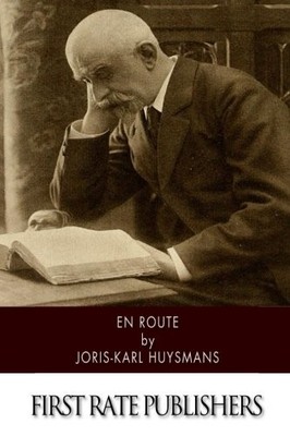 EN ROUTE By Joris-karl Huysmans & W. Fleming **BRAND NEW**