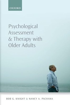 Psychological Assessment and Therapy with Older Adults [Paperback] Knight, Bob 