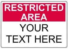 Custom Text Restricted Area v2 Sign Weatherproof Aluminum 8"x12"