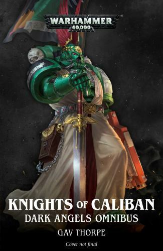 Knights of Caliban: Dark Angels Omnibus (Warhammer 40,000) - Picture 1 of 1
