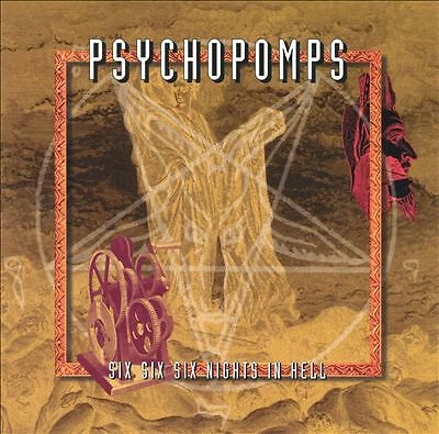 Psychopomps – Six Six Six Nights In Hell CD - Bild 1 von 1