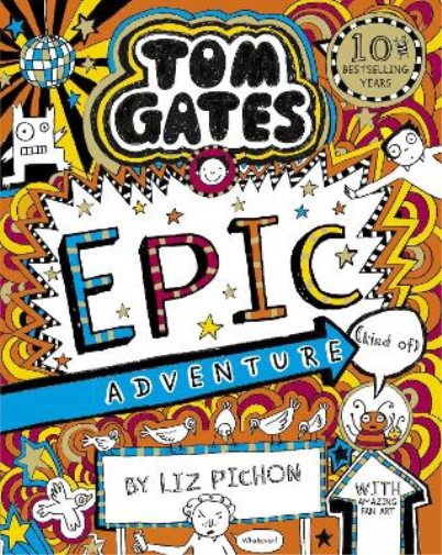 Liz Pichon Tom Gates 13: Tom Gates: Epic Adventure (kind of) (Tascabile)