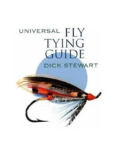 Universal Fly Tying Guide by Dick Stewart