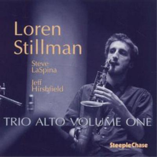 Альбом Loren Stillman Trio Alto Volume One (CD)