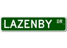 Lazenby Drive Street Sign Personalized Custom Last Name Metal Sign - Aluminum