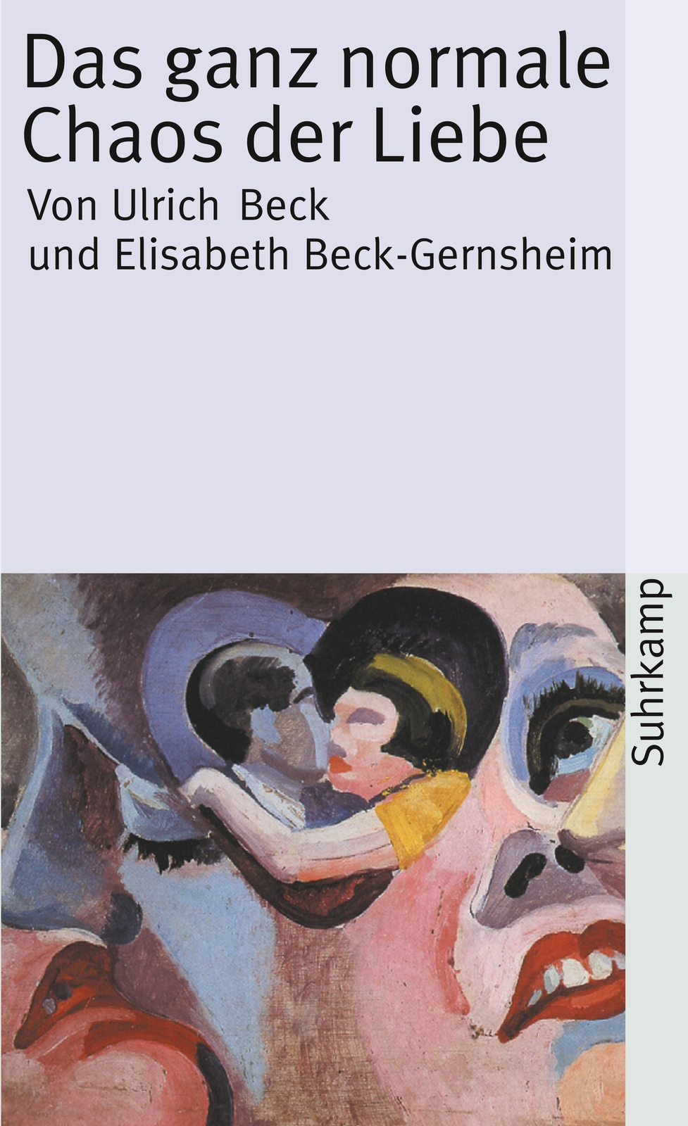 Thumbnail - Das Ganz Normale Chaos Der Liebe | Ulrich Beck (u. A.) | Taschenbuch |