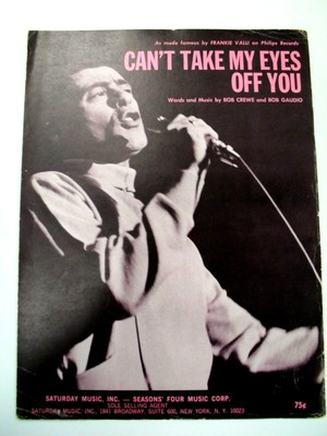 Frankie Valli Can T Take My Eyes Off Of You Sheet Music 1967 Ebay