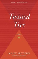 Kent Meyers | Twisted Tree | Taschenbuch | Englisch (2010) | Houghton Mifflin