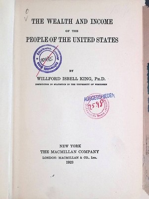 The Wealth and Income of the People of the United States King, Willford Isbell: