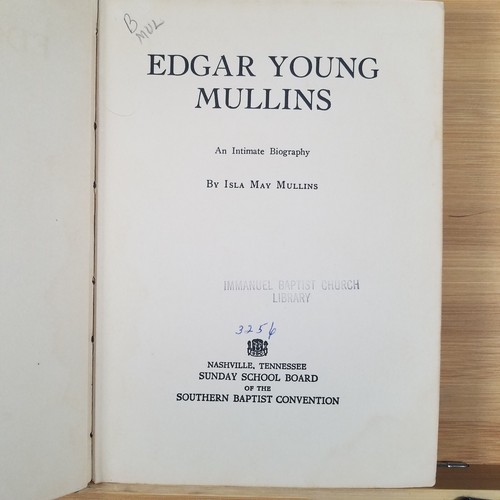 Edgar Young Mullins: An Intimate Biography by Isla May Mullins - 1923 Hardcover - Picture 6 of 12